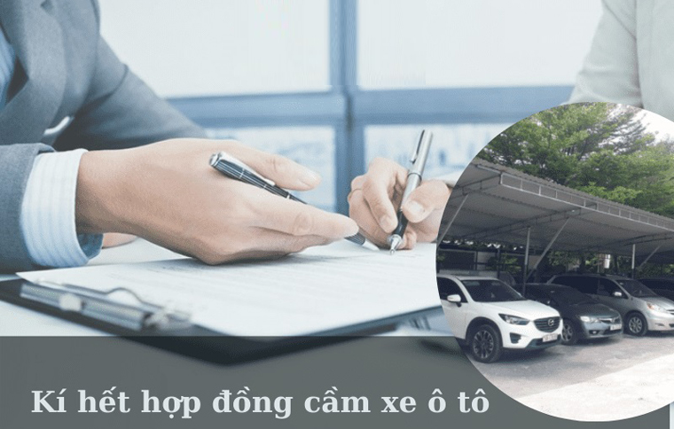 Cầm Xe Ô Tô Có bị Phạt Không nếu hết hợp đồng?