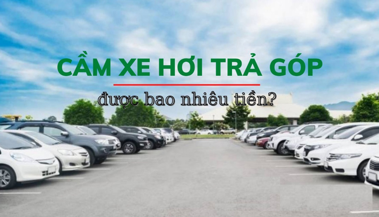 Công ty Cầm Xe Ô To Trả góp
