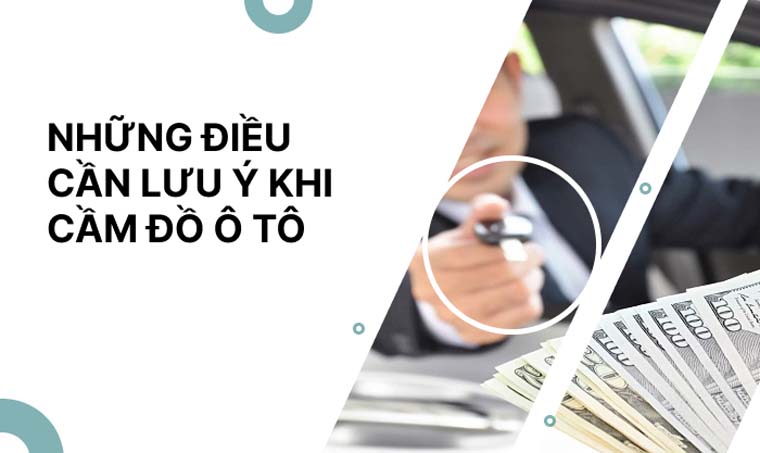 Những điều Cần biết Trước khi Cầm Xe Ô Tô